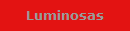 Luminosas