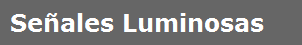 Seales Luminosas